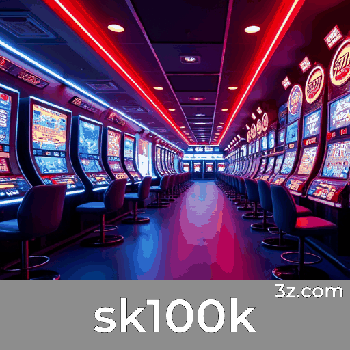 sk100k: A Plataforma Confiável e Profissional em Apostas